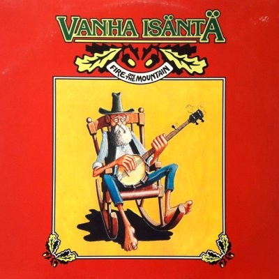 Vanha Isäntä : Fire On The Mountain (LP)