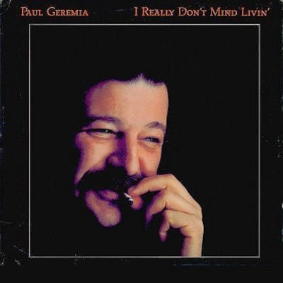 Geremia, Paul : I Really Don't Mind Livin' (LP)