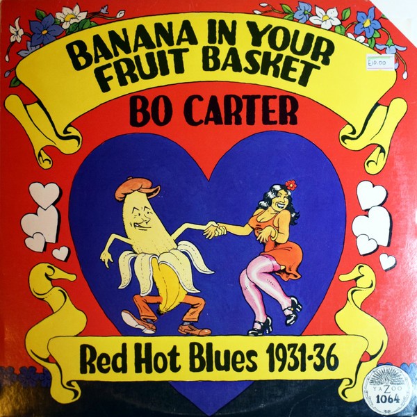 Carter, Bo : Banana in your Fruit Basket - red hot blues 1931-36(LP)