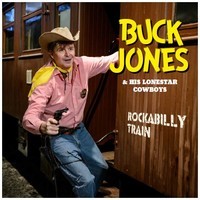 Jones, Buck : Rockabilly Train (LP)