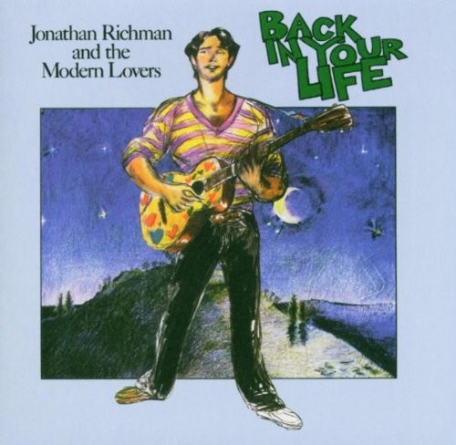 Richman, Jonathan and the Modern Lovers : Back in your Life (LP)