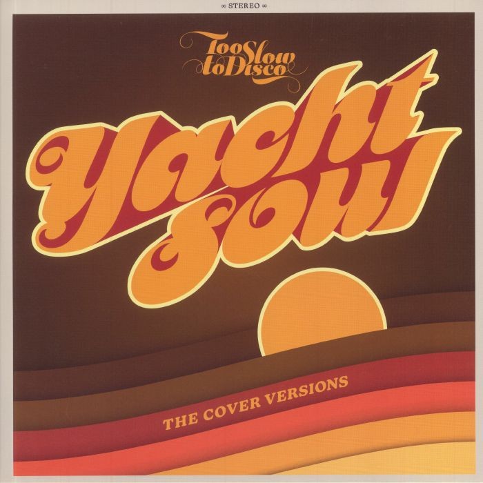 Too Slow To Disco Presents Yacht Soul (2-LP) RSD 2021