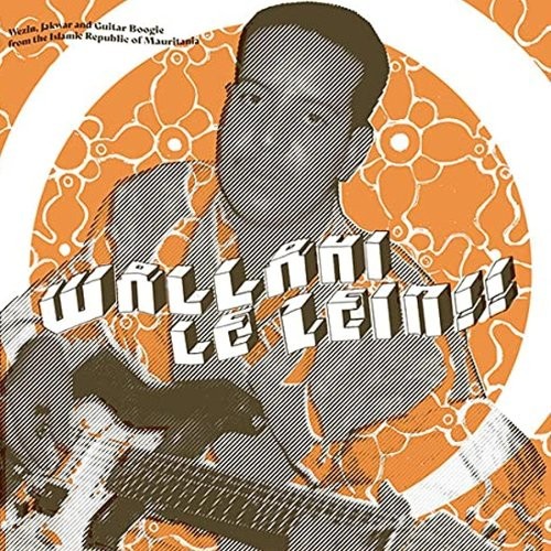 Wallahi le Zein - guitar boogie from Islamic Republic of Mauritania (LP)