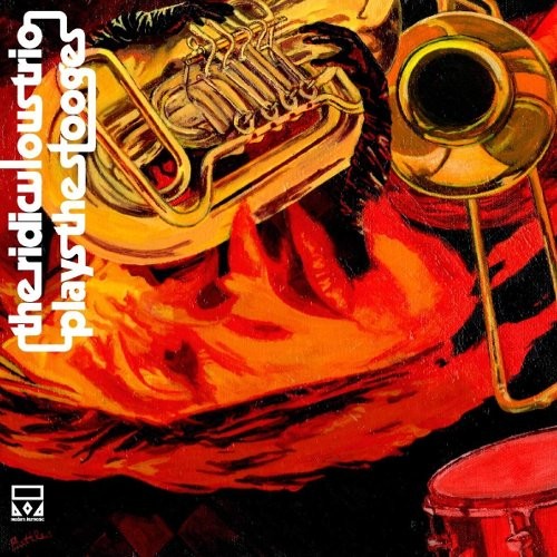 Ridiculous Trio : Plays the Stooges (LP)