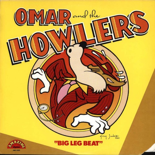 Omar and the Howlers : Big Leg Beat (LP)