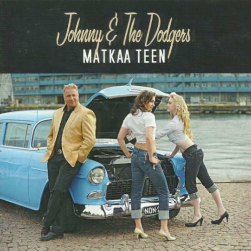 Johnny & the Dodgers : Matkaa teen (LP)