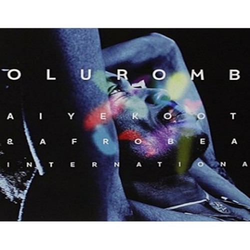 Aiyekooto & Afrobeat International : Olurombi (LP+CD)