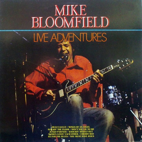 Bloomfield, Mike : Live Adventures (LP)
