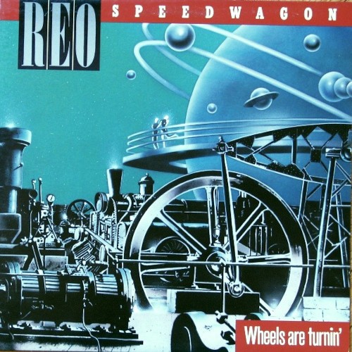 REO Speedwagon : Wheels are turnin' (LP)