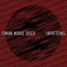 Simian Mobile Disco : Unpatterns (LP)