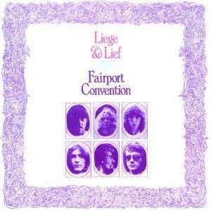 Fairport Convention : Liege & Lief (CD)