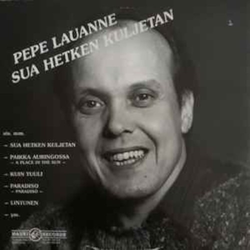 Lauanne, Pepe : Sua hetken kuljetan (LP)