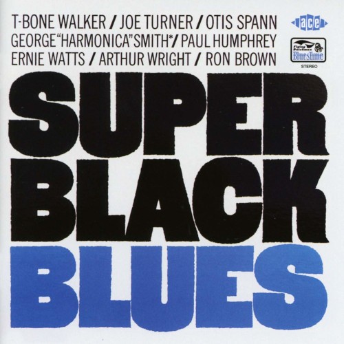 Super Black Blues - Walker, Turner, Spann  (CD)