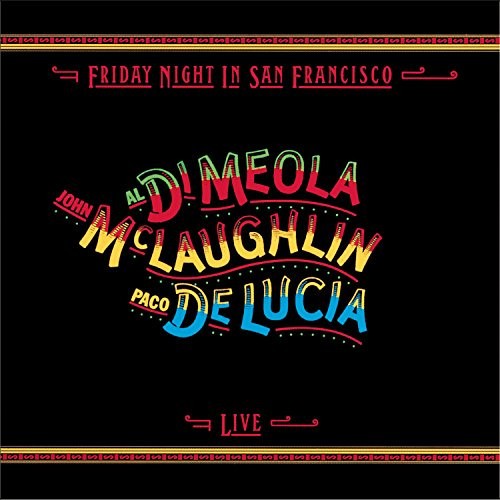 DiMeola, Al, McLaughlan, DeLucia : Friday Night in San Francisco, live (LP)