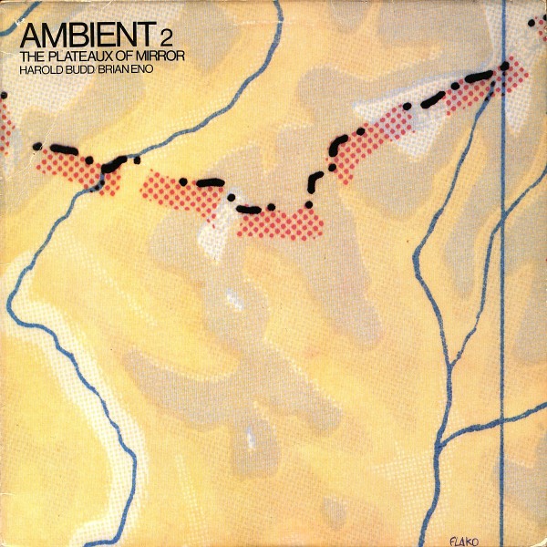 Eno, Brian, Harold Budd : Ambient 2, The Plateaux of Mirror (CD)