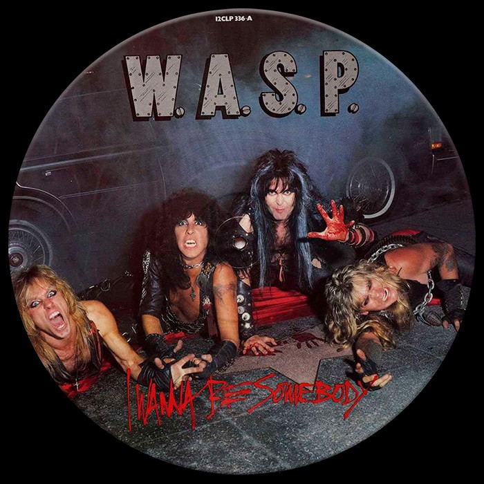 W.A.S.P : I wanna be somebody (12") RSD 22