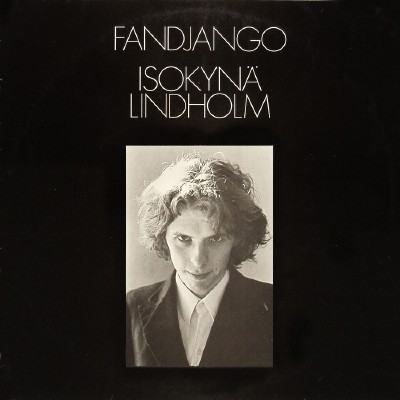 Lindholm, Isokynä : Fandjango (LP)