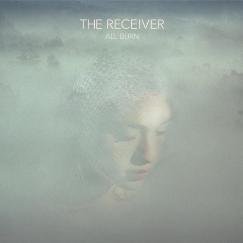 Receiver : All Burn (CD)