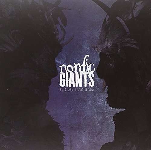 Nordic Giants : Build Seas, Dismantle Suns (LP)