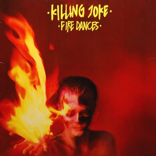 Killing Joke : Fire Dances (LP)