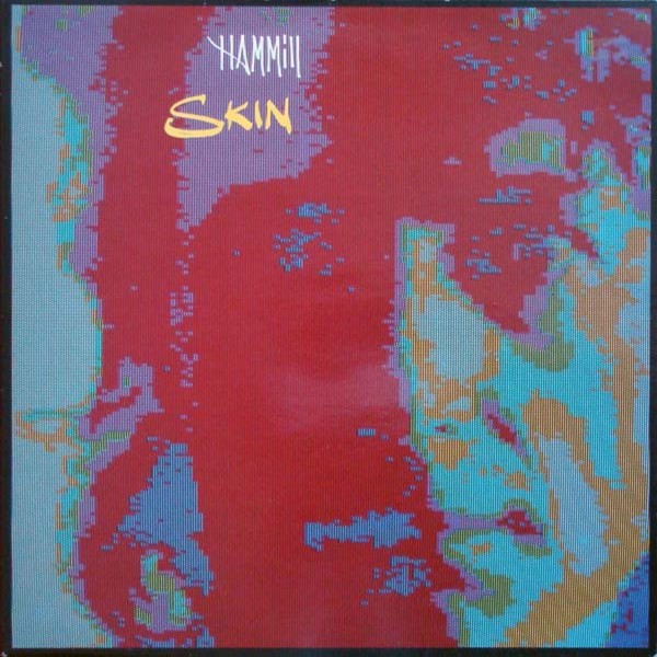 Hammill : Skin (LP)