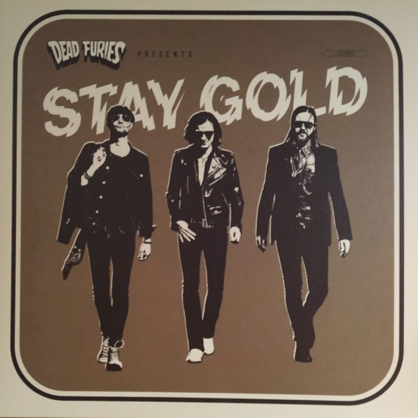 Dead Furies : Stay Gold (LP)