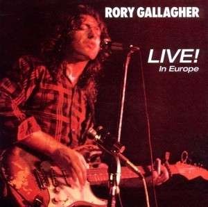 Gallagher, Rory : Live! In Europe (CD)
