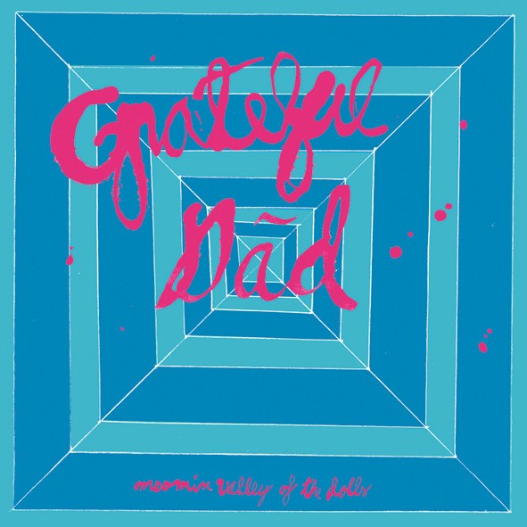 Grateful Däd : Moomin Valley Of The Dolls (LP)