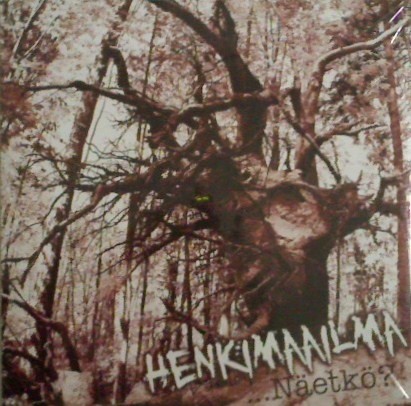 Henkimaailma / Syöpäpotilaat : ...Näetkö? (12")