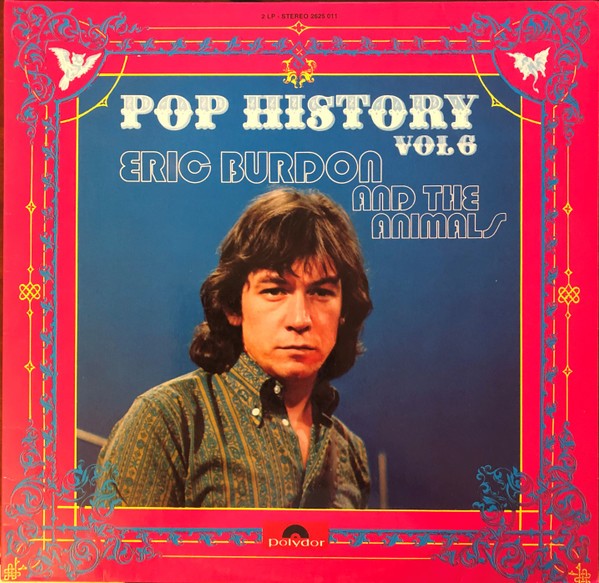 Burdon, Eric and the Animal : Pop History Vol 6 (2-LP)