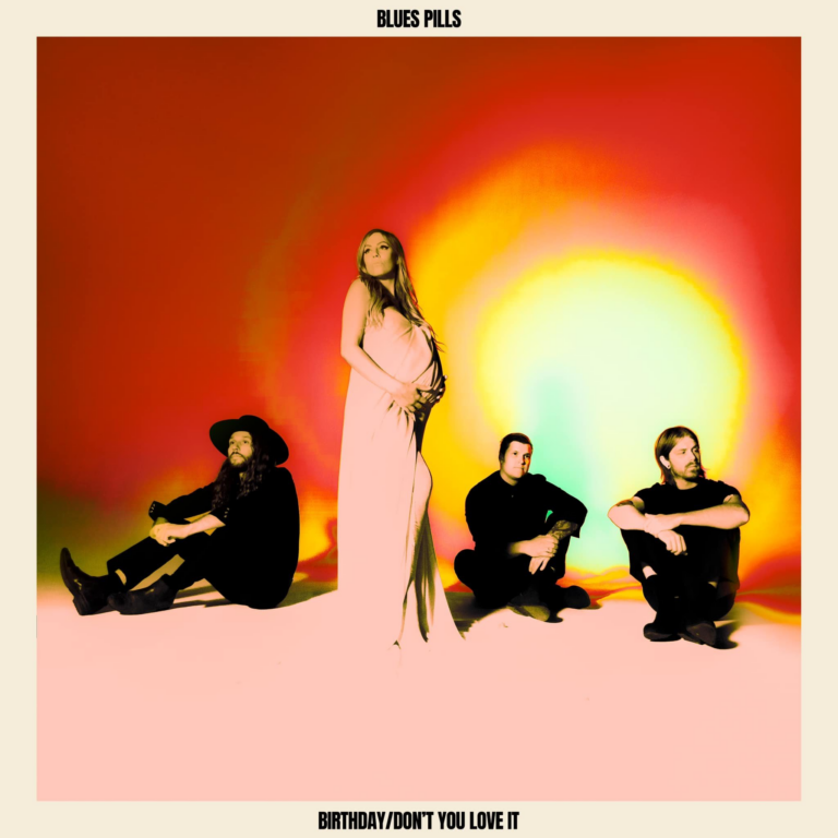 Blues Pills : Birthday / Don't You Love It (12") RSD 24