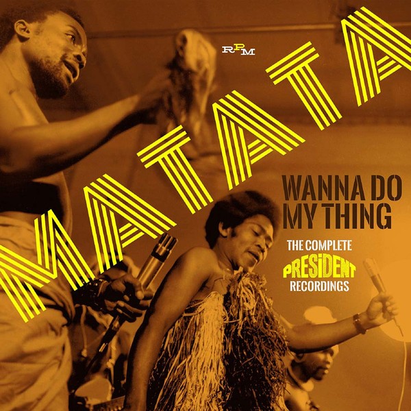 Matata : Wanna Do My Thing - The Complete President Recordings (2-CD)