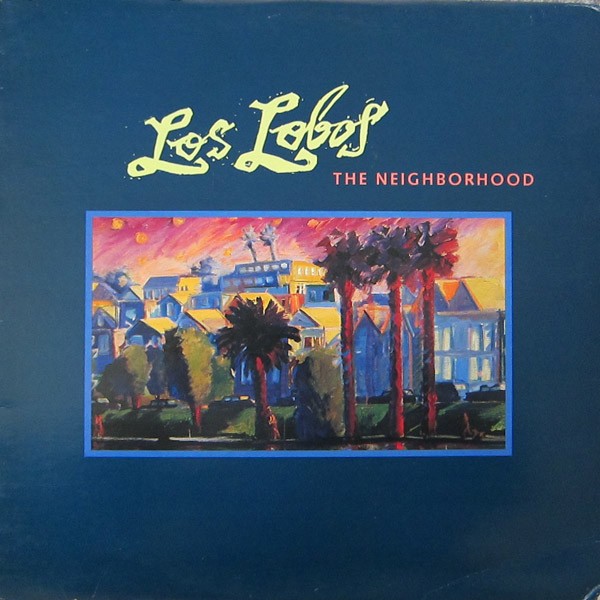 Los Lobos : The Neigborhood (LP)