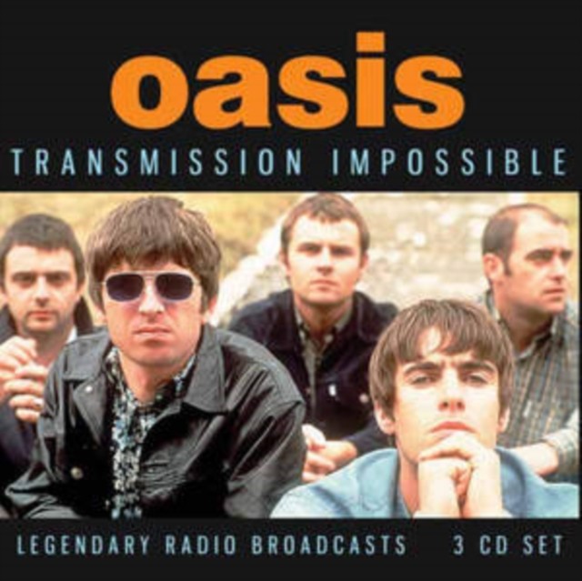 Oasis : Transmission Impossible (3-CD)