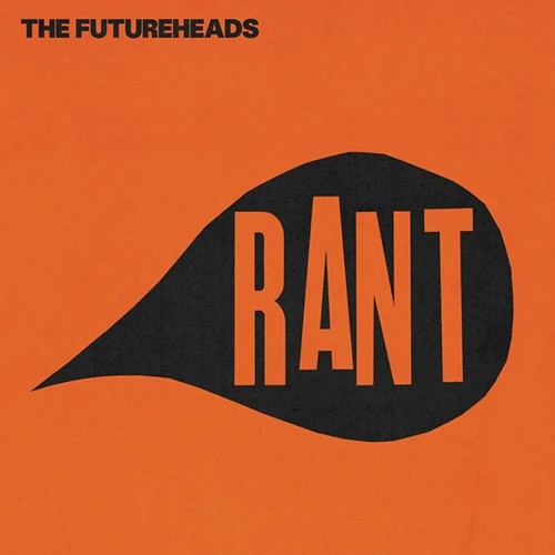 Futureheads : Rant (LP) RSD 2025