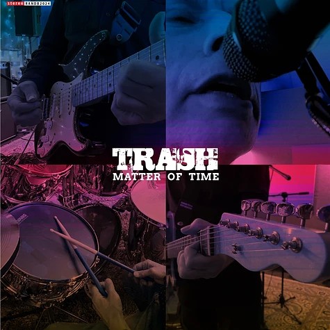 Trash : Matter of Time (7" LP) RSD 2025