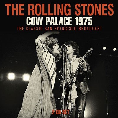 Rolling Stones : Cow Palace 1975 (2-CD)
