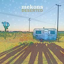 Mekons : Deserted (CD)