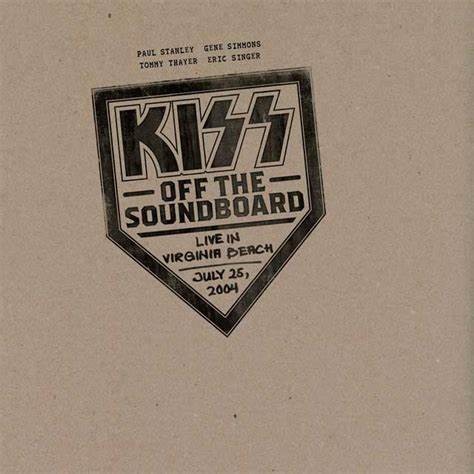 Kiss : Off the Soundboard - Live in Virginia Beach July 25, 2004(2-CD)