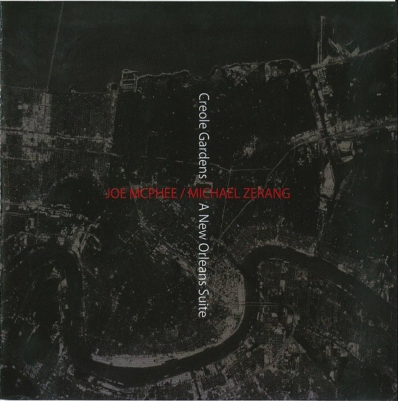McPhee, Joe / Michael Zerang : Creole Gardens (CD)