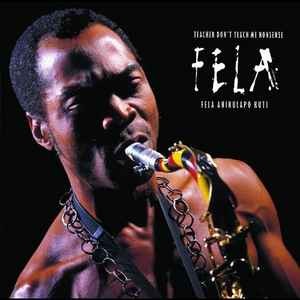 Kuti, Fela : Teacher don't teach me nonsense (CD)