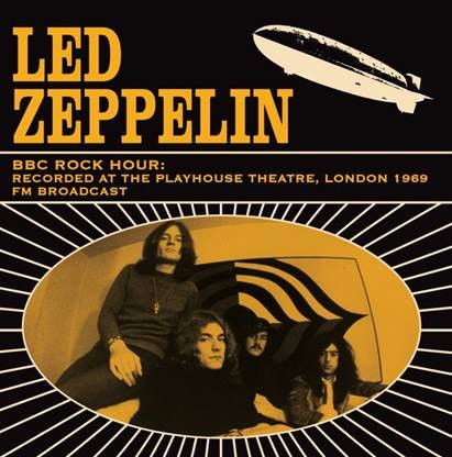 Led Zeppelin : BBC Rock Hour: Recorded At The Playhouse Theatre, London 1969 (LP)
