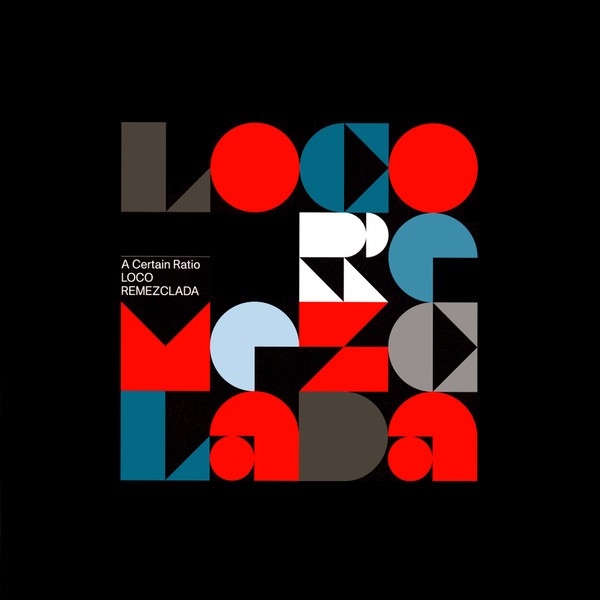 A Certain Ratio : Loco Remezclada (2-LP)