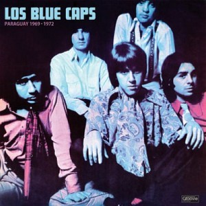 Los BLue Caps : Paraguay 1969-1972 (LP)
