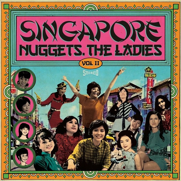 Singapore : Nuggets, The Ladies Vol II (LP)