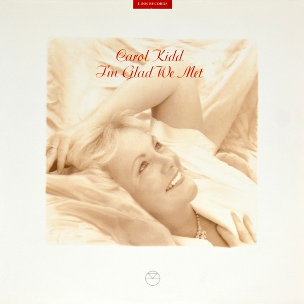 Kidd, Carol : I'm Glad We Met (LP)
