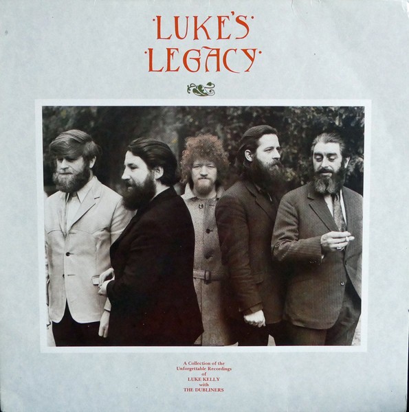 Kelly, Luke  & The Dubliners : Luke's Legacy (LP)