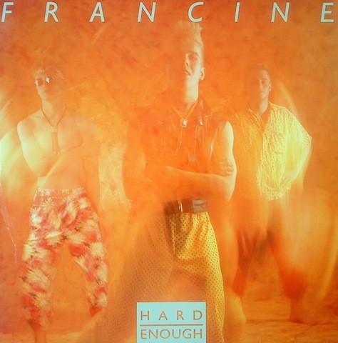 Francine : Hard enough (LP)