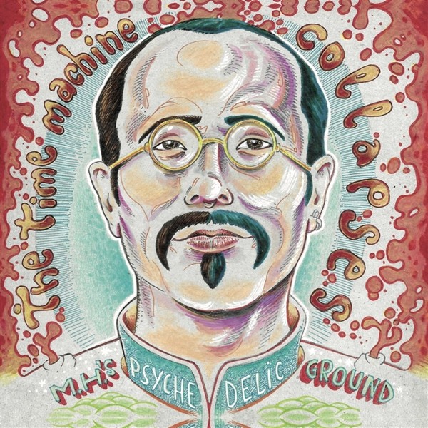 M.H.'s  Psychedelic Ground : The Time Machine (LP)