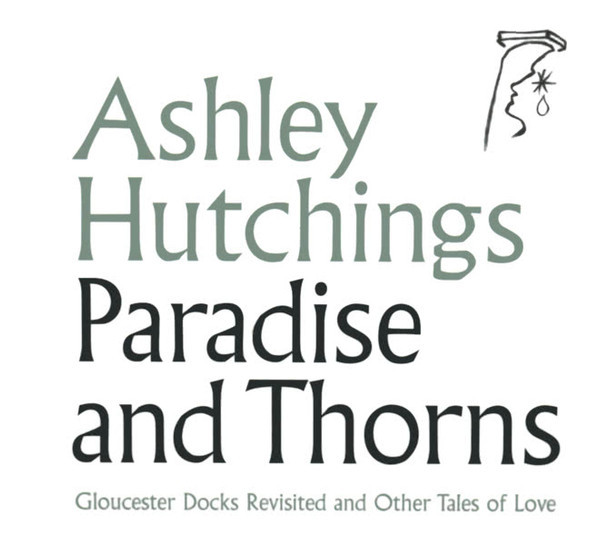 Hutchings, Ashley : Paradise and thorns (2-LP)